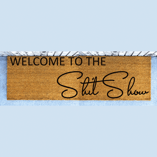 Welcome to the shit show door mat australia