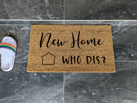 New Home Who Dis?