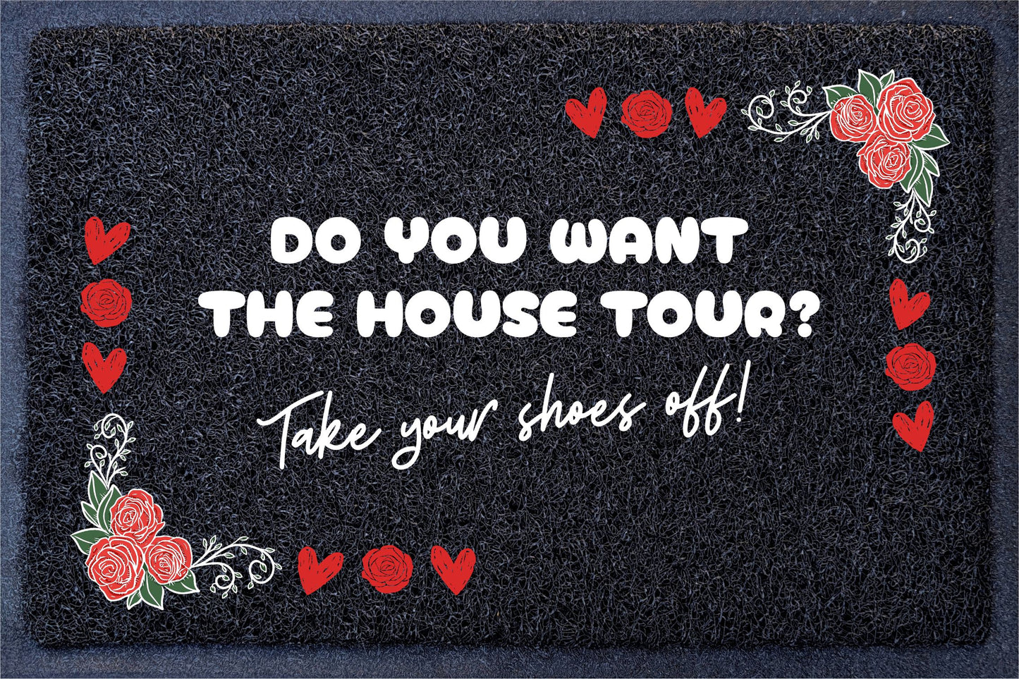 Do You Want The House Tour Doormat