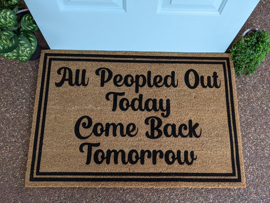 All peopled out today doormat