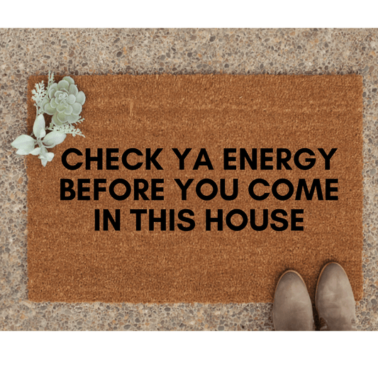 Check ya energy Doormat - Personalised Doormat Australia