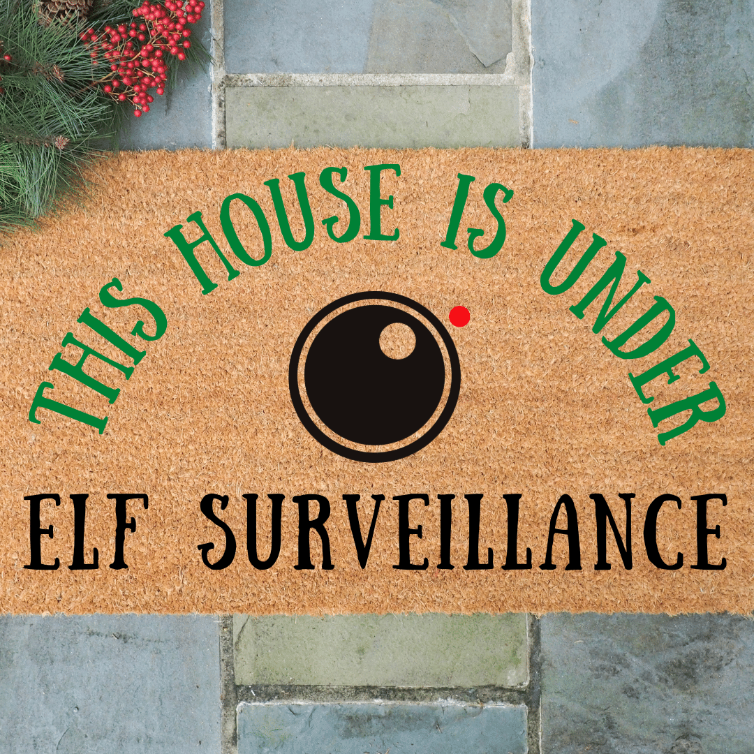 This house is under Elf Surveillance doormat