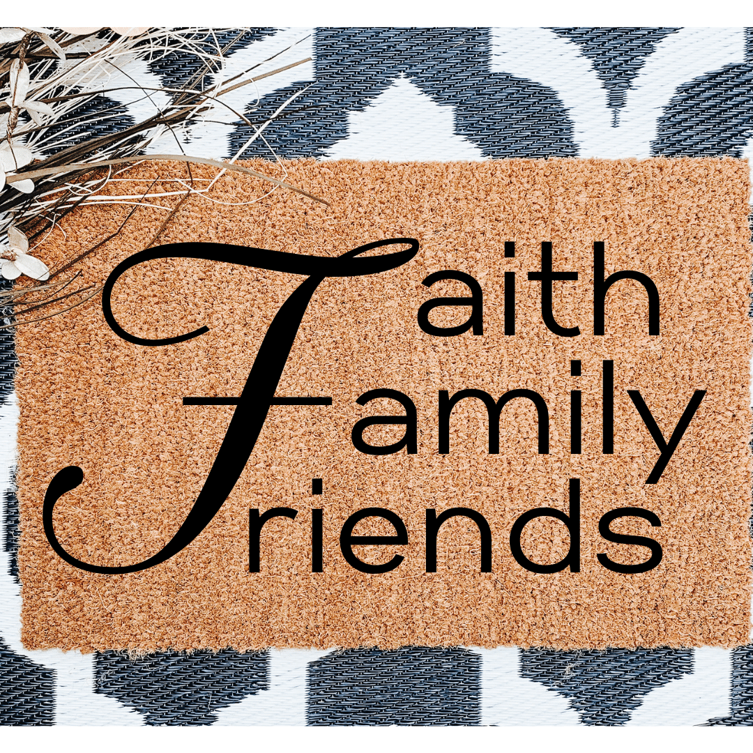 Faith Family Friends doormat - Personalised Doormat Australia