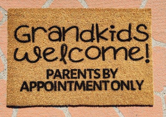 welcome Grandkids, parents by appointment doormat - Personalised Doormat Australia
