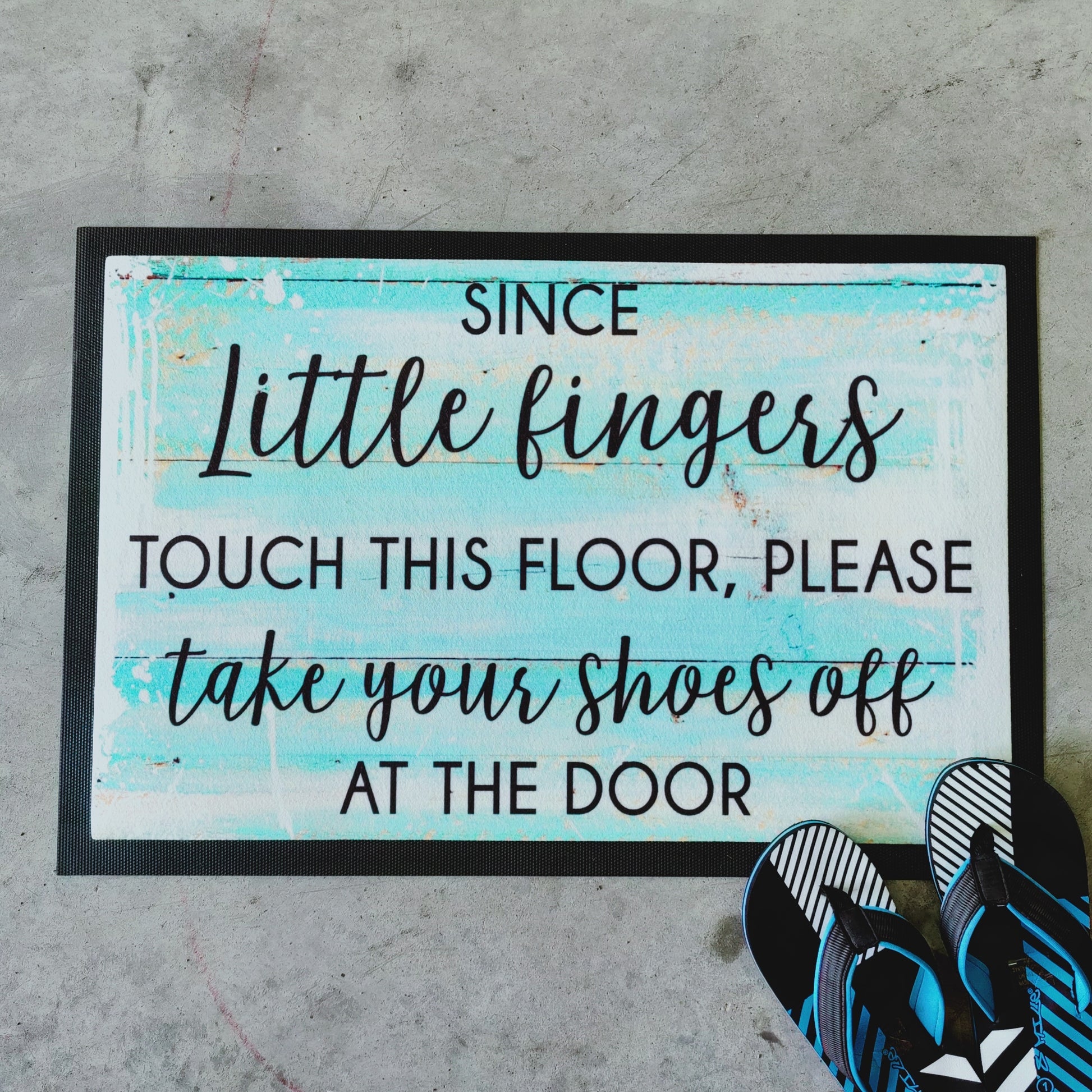 Since little fingers touch this floor doormat - indoor mat - Personalised Doormat Australia