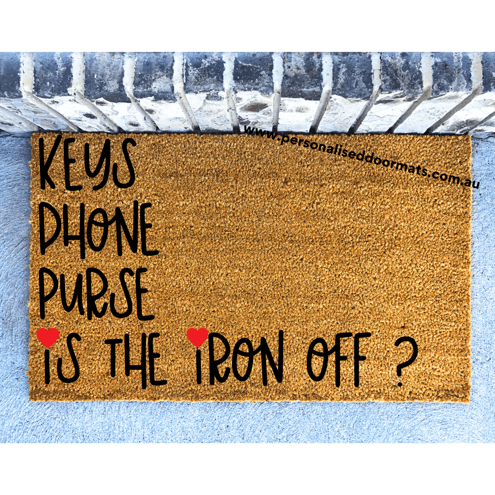 Keys Phone Purse Iron off doormat heart - Personalised Doormat Australia