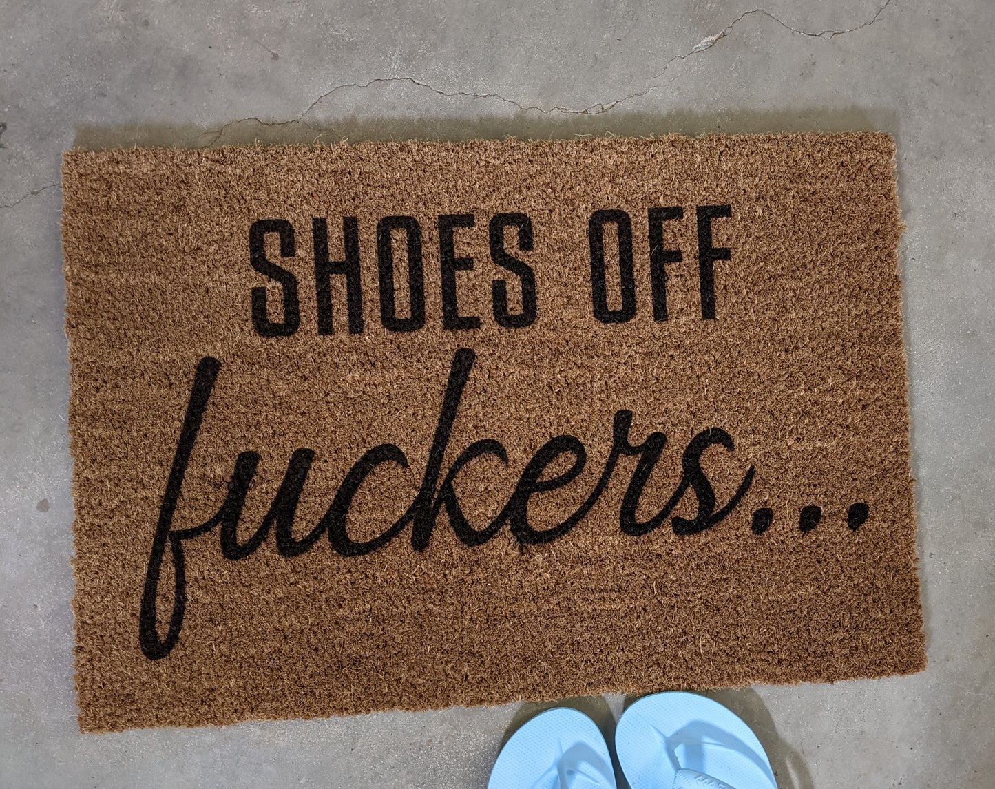 Shoes off F&^CKERS doormat