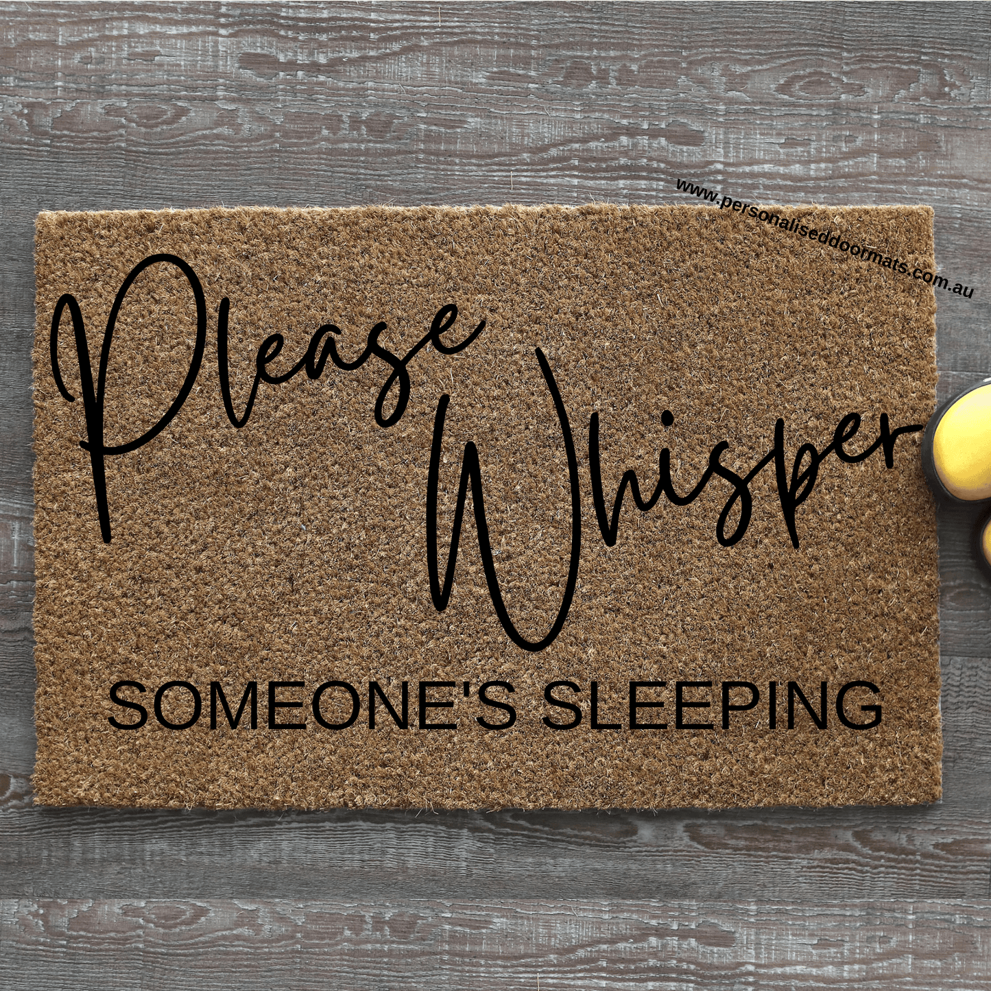 Please Whisper doormat - Personalised Doormat Australia