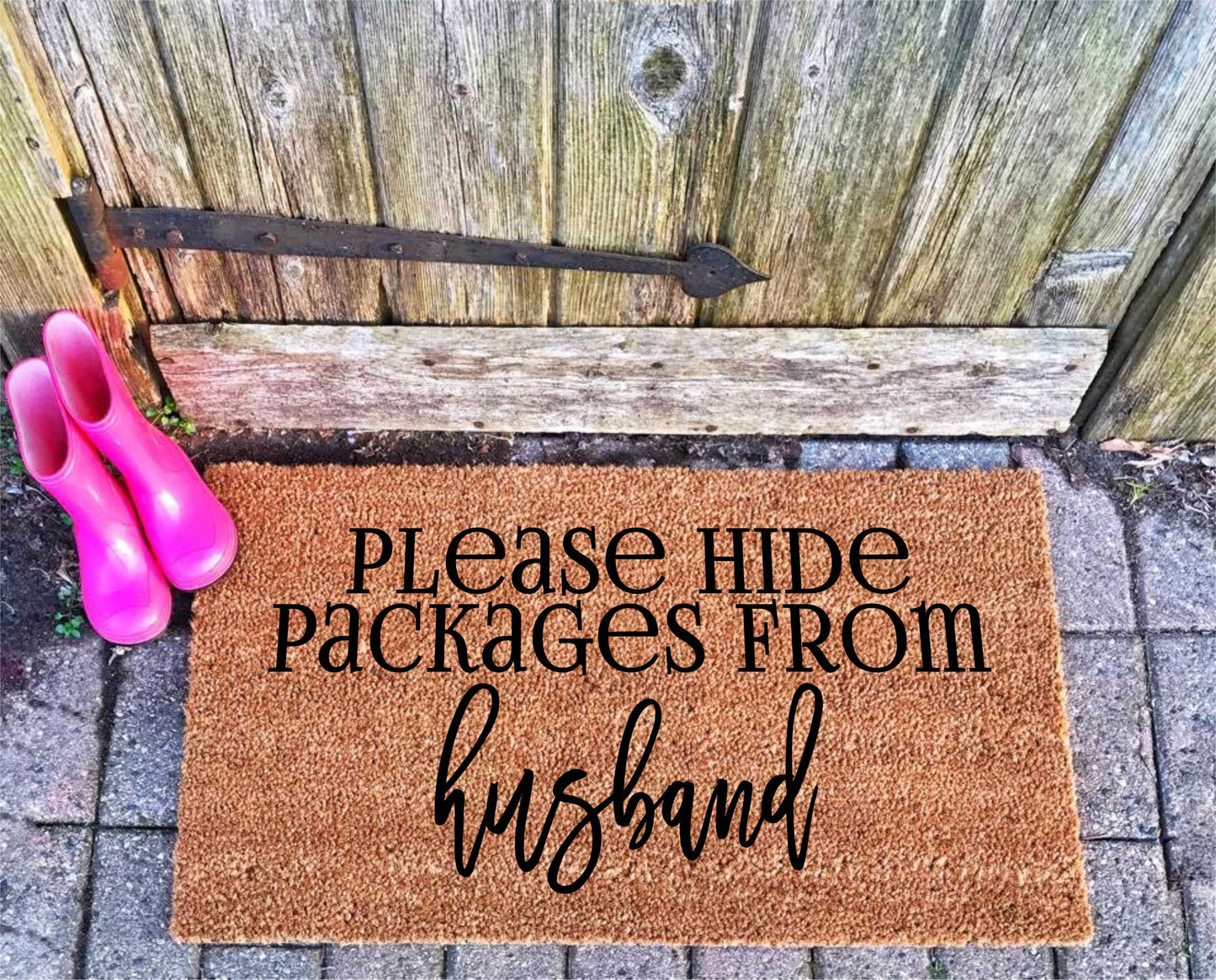 Hide the packages from husband doormat - Personalised Doormats