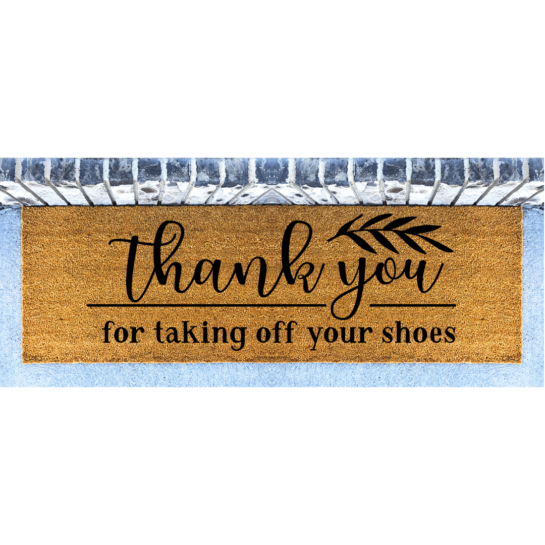 Thank you for taking of your shoes Doormat - Personalised Doormat Australia