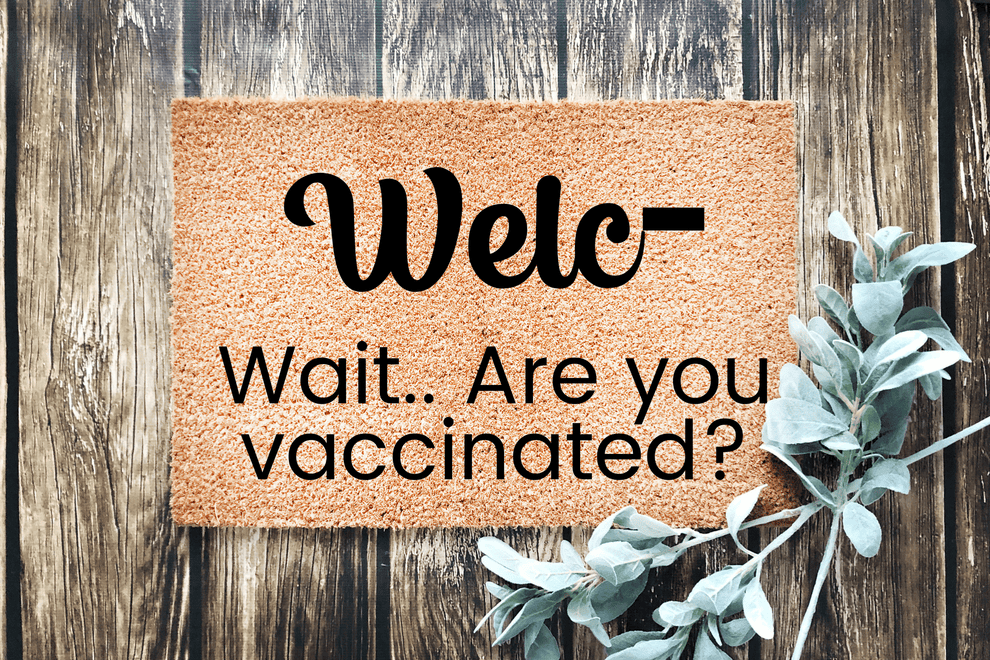 wait are you vaccinated doormat Personalised Doormats